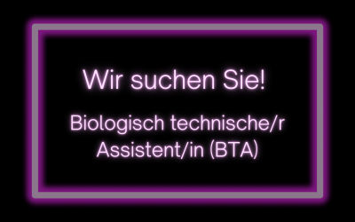 Stellenangebot biologisch technische/r Assistent/in (BTA)